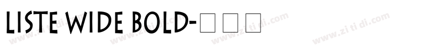 Liste Wide Bold字体转换